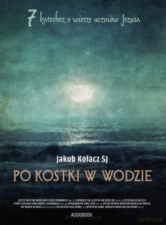Po kostki w wodzie - Jakub Kołacz [AUDIOBOOK]