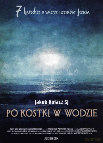 Po kostki w wodzie - Jakub Kołacz [AUDIOBOOK]