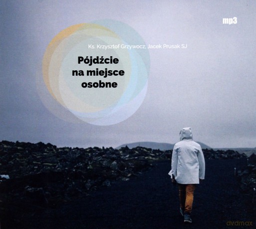 Pójdźcie na miejsce osobne - Krzysztof Grzywocz, Jacek Prusak [AUDIOBOOK]