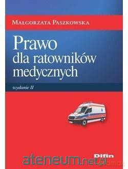 Prawo dla ratowników medycznych [KSIĄŻKA]