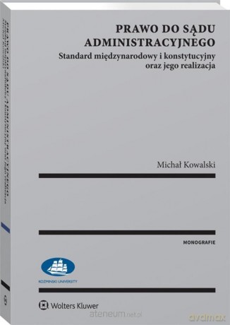 Prawo do sądu administracyjnego [KSIĄŻKA]
