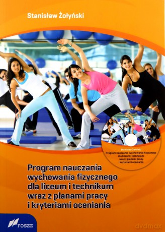 Program nauczania WF dla liceum, technikum [KSIĄŻKA]