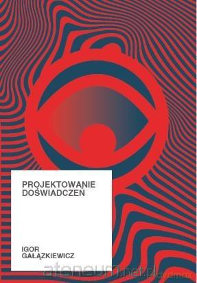 Projektowanie doświadczeń - Igor Gałązkiewicz [KSIĄŻKA]