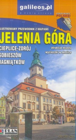 Przewodnik ilustrowany z mapami - Jelenia Góra [KSIĄŻKA]