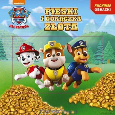 Psi Patrol. Ruchome obrazki. Piseki i gorączka [KSIĄŻKA]