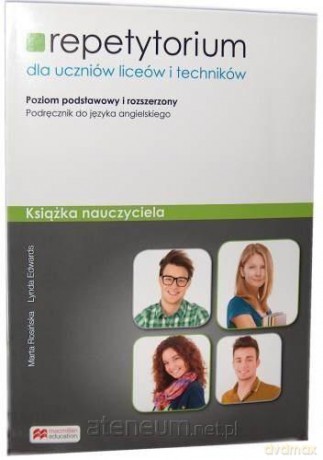 Repetytorium dla uczniów LO i Techikum Zakres podstawowy i rozszerzony - Marta Rosińska, Lynda Edwards [KSIĄŻKA]