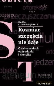 Rozmiar szczęścia nie daje - Marta Kieniuk-Mędrala [KSIĄŻKA]