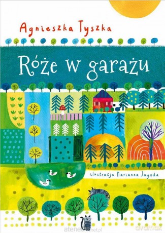Róże w garażu - Agnieszka Tyszka [KSIĄŻKA]