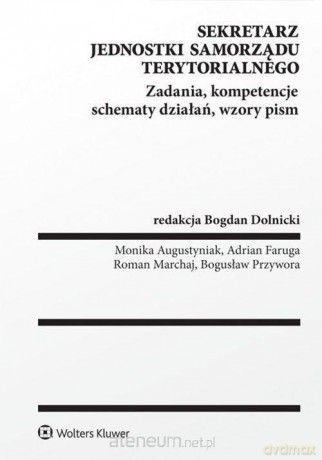 Sekretarz jednostki samorządu terytorialnego - Bogdan Dolnicki [KSIĄŻKA]