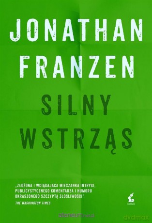 Silny wstrząs - Jonathan Franzen, Witold Kurylak [KSIĄŻKA]
