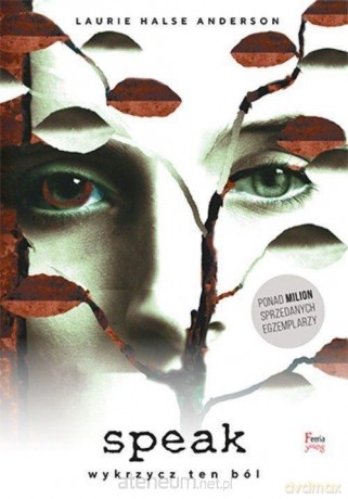 Speak. Wykrzycz ten ból - Laurie Halse Anderson [KSIĄŻKA]