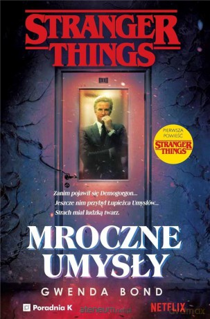 Stranger Things. Mroczne umysły - Gwenda Bond [KSIĄŻKA]