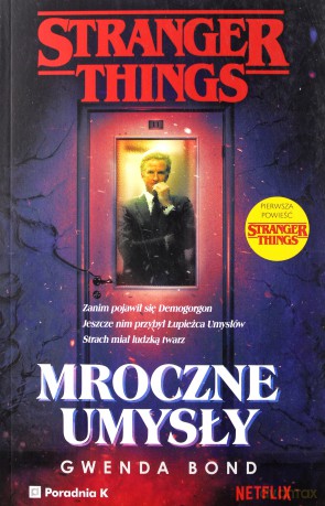 Stranger Things. Mroczne umysły - Gwenda Bond [KSIĄŻKA]