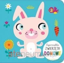 Supermiękkie Zwierzęta domowe [KSIĄŻKA]