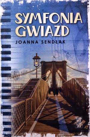 Symfonia gwiazd - Joanna Sendłak [KSIĄŻKA]