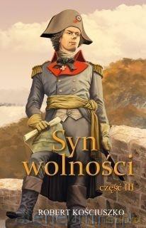 Syn wolności cz. 3 - Robert Kościuszko [KSIĄŻKA]