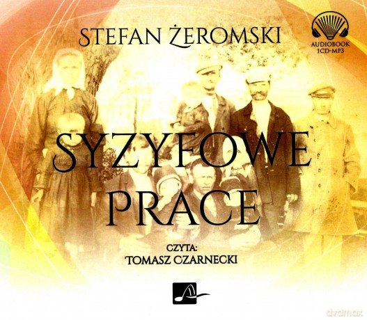Syzyfowe prace - Stefan Żeromski [AUDIOBOOK]