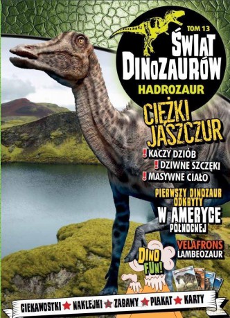 Świat Dinozaurów (Tom 13) Hadrozaur [KSIĄŻKA]
