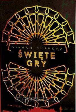 Święte gry - Vikram Chandra [KSIĄŻKA]