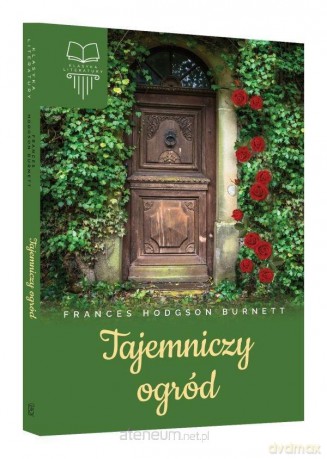 Tajemniczy ogród - Frances Burnet [KSIĄŻKA]