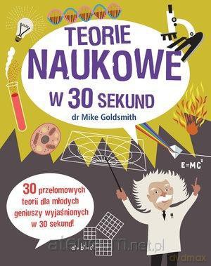 Teorie naukowe w 30 sekund [KSIĄŻKA]