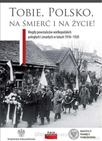 Tobie, Polsko, na śmierć i życie! - Adam Pleskaczyński [KSIĄŻKA]