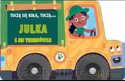 Toczą się koła, toczą... Julka i jej terenówka [KSIĄŻKA]