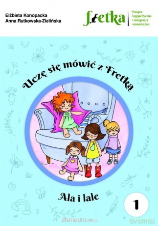Uczę się mówić z Fretką cz.1 Ala i lale - Elżbieta Konopacka, Anna Rutkowska-Zielińska [KSIĄŻKA]