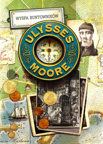 Ulysses Moore (Tom 16) Wyspa Buntowników - Pierdomenico Baccalario [KSIĄŻKA]