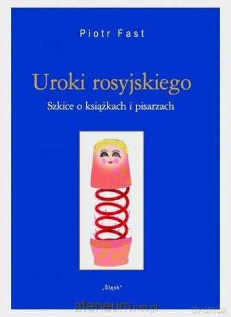 Uroki rosyjskiego - Piotr Fast [KSIĄŻKA]