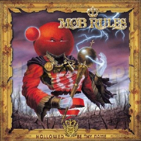 Mob Rules: Hollowed Be Thy Name [CD]