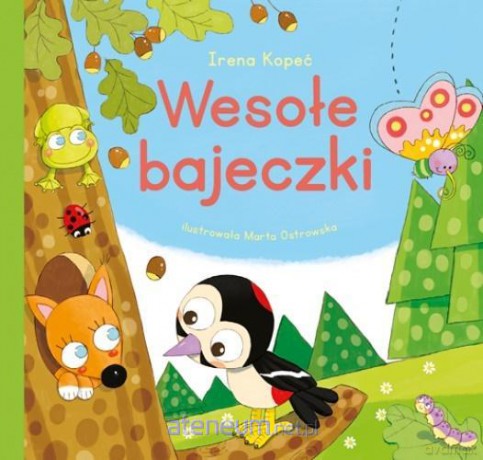 Wesołe bajeczki - Irena Kopeć [KSIĄŻKA]