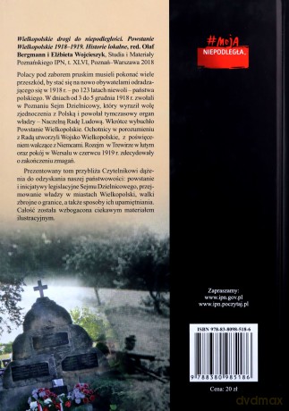 Wielkopolskie drogi do niepodległości - Olaf Bergmann, Elżbieta Wojcieszyk [KSIĄŻKA]