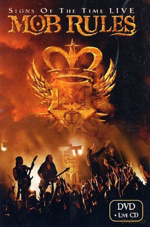Mob Rules: Signs Of The Time Live [CD]+[DVD]