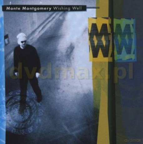 Monte Montgomery: Wishing Well [CD]