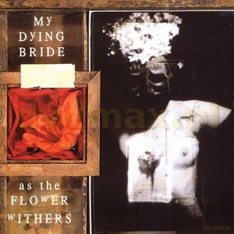 My Dying Bride: As The Flower Withers [CD]