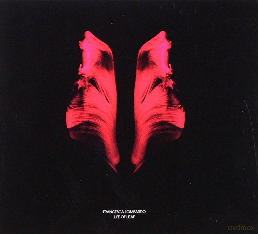 Francesca Lombardo: Life of Leaf [CD]