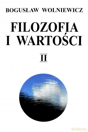 Filozofia i wartości II - Bogusław Wolniewicz [KSIĄŻKA]