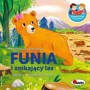 Funia i znikający las - Mirosława Kwiecińska [KSIĄŻKA]