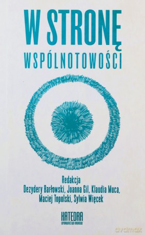 W stronę wspólnotowości [KSIĄŻKA]