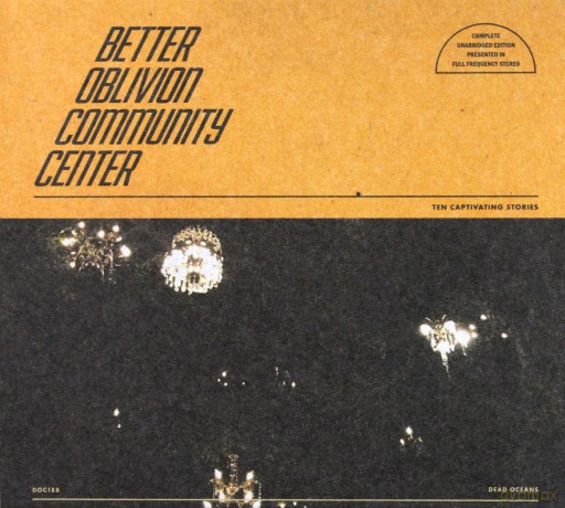 Better Oblivion Community Center: Better Oblivion Community Center [CD]