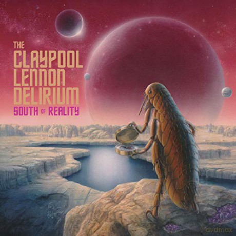 The Claypool Lennon Delirium: South Of Reality [CD]