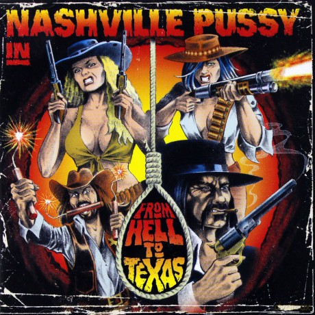 Nashville Pussy: From Hell To Texas [CD]