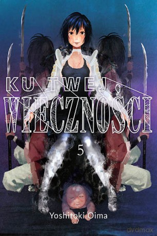 Ku twej wieczności (Tom 5) - Yoshitoki Oima [KOMIKS]