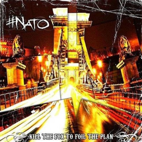 Nato: Kill The Fox To Foil The Plan [CD]
