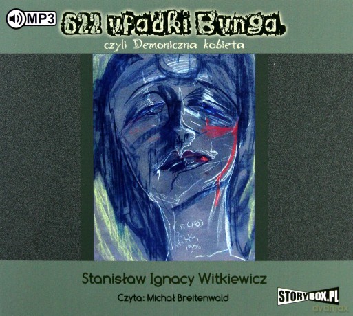 622 upadki Bunga czyli demoniczna kobieta - Stanisław Ignacy Witkiewicz [AUDIOBOOK]
