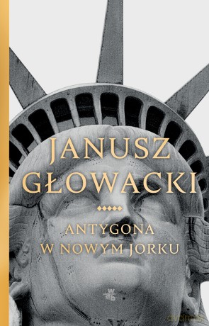 Antygona w Nowym Jorku - Janusz Głowacki [KSIĄŻKA]