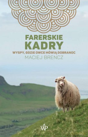 Farerskie kadry - Maciej Brencz [KSIĄŻKA]