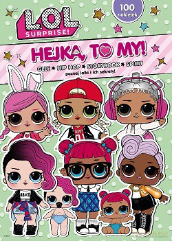 Glee Hejka to my L.O.L. surprise (Tom 2) (LOL Surprise) [KSIĄŻKA]