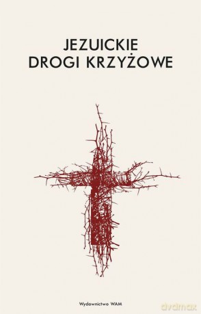 Jezuickie drogi krzyżowe [KSIĄŻKA]